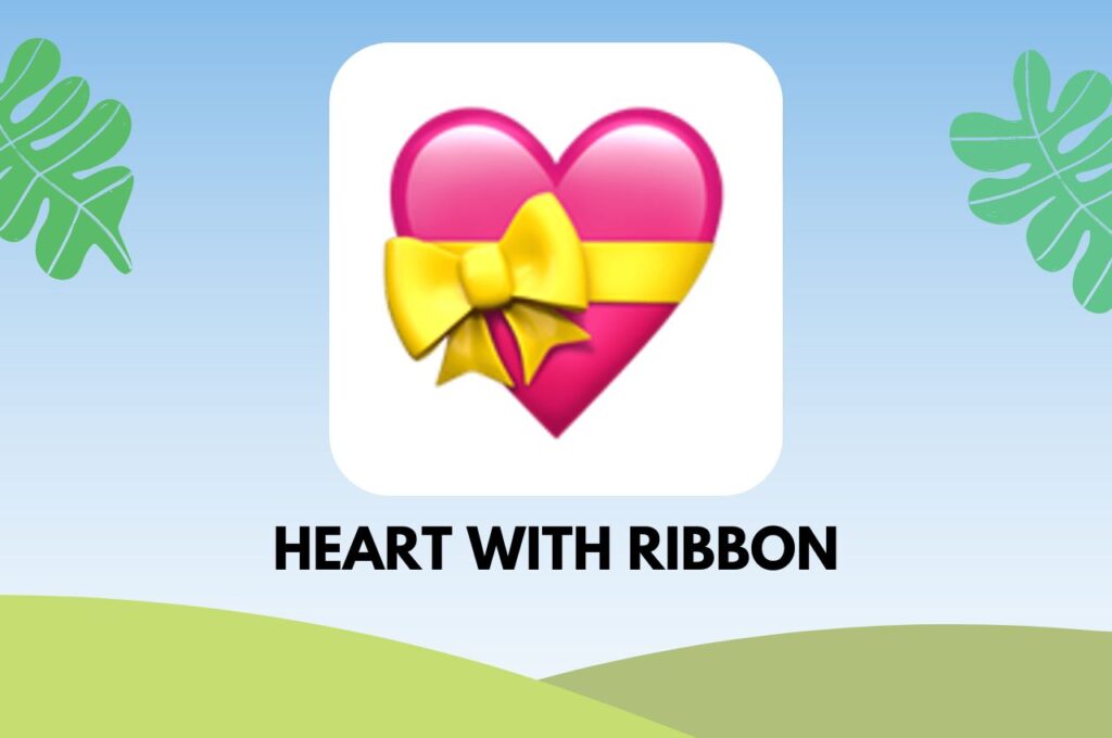 ความหมายของอีโมจิหัวใจ Heart with Ribbon