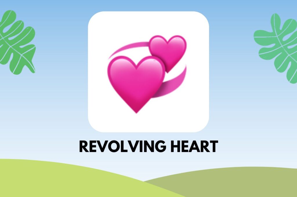 ความหมายของอีโมจิหัวใจ Revolving Heart