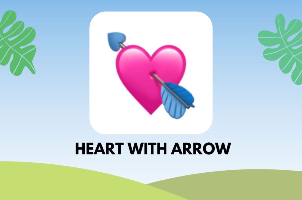 ความหมายของอีโมจิหัวใจ Heart with Arrow