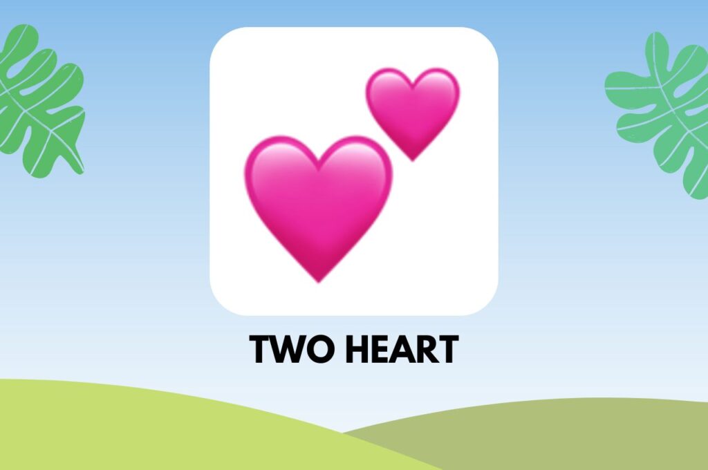 ความหมายของอีโมจิหัวใจ Two Heart